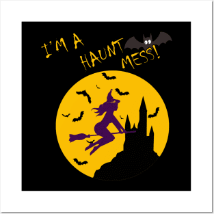 Witch Flying on a Broom I'm A Haunt Mess Halloween Posters and Art